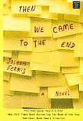 Then We Came to the End (Readers Circle) Cover