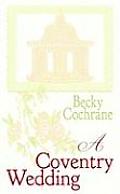 A Coventry Wedding (Center Point Premier Romance (Large Print)) Becky Cochrane