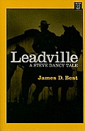 Leadville: A Steve Dancy Tale (Large Print) (Center Point Premier Western)