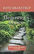 Beginner's Grace (Large Print) (Center Point Platinum Nonfiction)