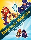Pirate Penguin Vs Ninja Chicken Volume 1: Troublems with Frenemies (Pirate Penguin Vs Ninja Chicken) Cover