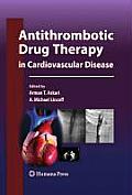 Antithrombotic Drug Therapy in Cardiovascular Disease (Contemporary Cardiology)