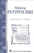 Making Potpourri: Storey's Country Wisdom Bulletin A-130