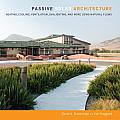 Passive Solar Architecture: Heating, Cooling, Ventilation, Daylighting and More Using Natural Flows