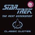 Star Trek the Next Generation Classic Quotes