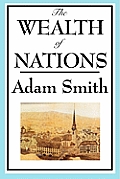 The Wealth of Nations: Books 1-5 by Adam Smith - Powell's Books The Wealth of Nations: Books 1-5 by Adam Smith - Powell's Books