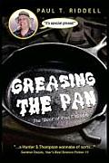 Greasing the Pan: The "Best" of Paul T. Riddell Cover