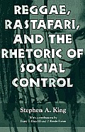 Reggae, Rastafari, and the Rhetoric of Social Control