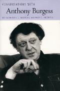 Conversations with Anthony Burgess (Literary Conversations) Cover