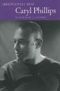 Conversations with Caryl Phillips (Literary Conversations) Cover