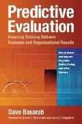 Predictive Evaluation: Ensuring Training Delivers Business and Organizational Results Cover