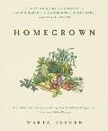 Homegrown: A Growing Guide for Creating a Cook's Garden
