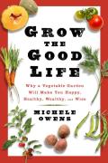 Grow the Good Life