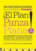 El Plan Panza Plana!: Un Abdomen Plano Es Cuestion de Actitud y Nutricion. Punto. (Por Cierto, No Requiere Ni Una Solo Abdominal). Cover