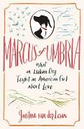 Marcus of Umbria: What an Italian Dog Taught an American Girl about Love Cover