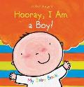 Hooray, I Am a Boy! (My Baby Books)