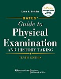 Bates' Guide to Physical Examination and Hitory Taking [With CDROM and Pocket Guide and Online eBook Access Code] Cover