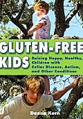 Gluten-Free Kids: Raising Happy, Healthy Children with Celiac Disease, Autism, and Other Conditions Cover