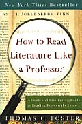 How to Read Literature Like a Professor: A Lively and Entertaining Guide to Reading Between the Lines Cover
