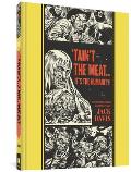 Taint the Meat... It's the Humanity!: And Other Stories (EC Comics Library) Cover