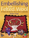 Embellishing with Felted Wool