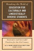 Breaking the Mold of Education for Culturally and Linguistically Diverse Students