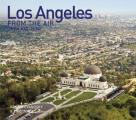 Los Angeles from the Air Then and Now (Then & Now)