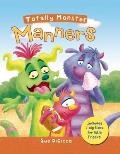Totally Monster: Manners (Totally Monsters)