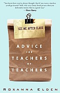 See Me After Class: Advice for Teachers by Teachers Cover