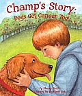 Champ's Story: Dogs Get Cancer Too!