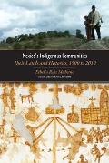 Mexico's Indigenous Communities: Their Lands and Histories, 1500-2010 (Mesoamerican Worlds: From the Olmecs to the Danzantes) Cover