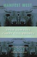 Even Cowboys Carry Cell Phones (Manifest West) Cover