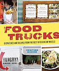 Food Trucks: Dispatches and Recipes from the Best Kitchens on Wheels Cover