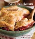 Rustic Fruit Desserts: Crumbles, Buckles, Cobblers, Pandowdies, and More Cover