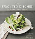 The Sprouted Kitchen: A Tastier Take on Whole Foods Cover