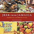 Jerk from Jamaica: Barbecue Caribbean Style Cover