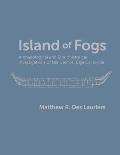 Island of Fogs: Archaeological and Ethnohistorical Investigations of Isla Cedros, Baja California