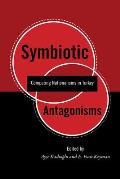 Symbiotic Antagonisms: Competing Nationalisms in Turkey (Utah Series in Turkish and Islamic Stud)
