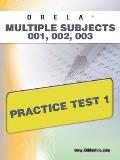 Orela Multi-Subject 001, 002, 003 Practice Test 1 (Orela)
