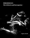Performance: The Collective and Introspective