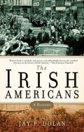 Irish Americans: History (08 Edition)
