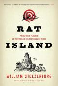 Rat Island: Predators in Paradise and the World's Greatest Wildlife Rescue