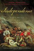 Independence: The Struggle to Set America Free