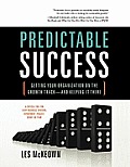 Predictable Success: Getting Your Organization on the Growth Track-And Keeping It There (Large Print)