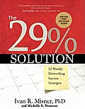The 29% Solution: 52 Weekly Networking Success Strategies (Large Print)