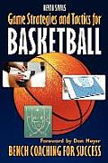 Game Strategies and Tactics for Basketball: Bench Coaching for Success