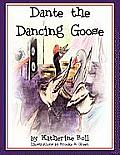 Dante the Dancing Goose