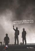 Live Working or Die Fighting: How the Working Class Went Global