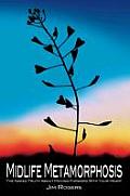 Midlife Metamorphosis