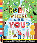 Robin, Where Are You?